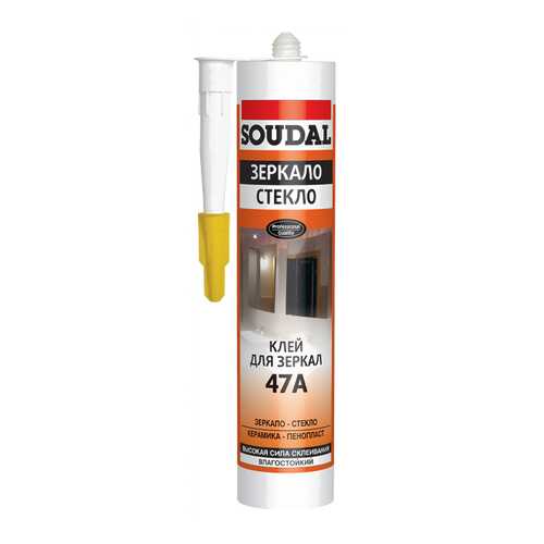 Клей для зеркал SOUDAL 47А 280 мл в Касторама